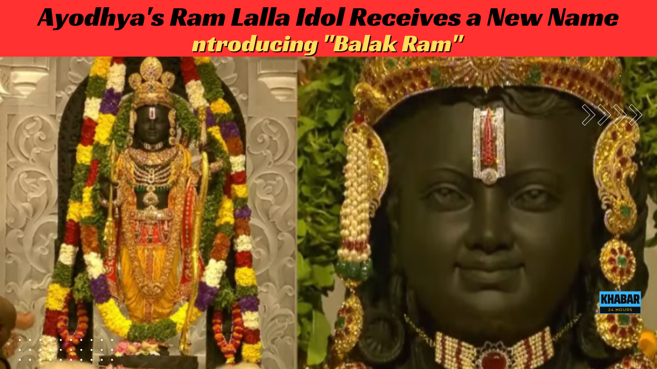 Ayodhya's Ram Lalla Idol Receives a New Name: Introducing "Balak Ram"