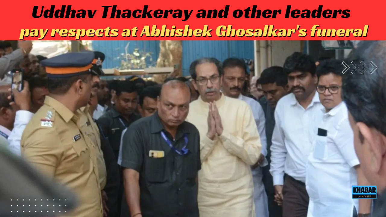 Udhhav Thackeray and other leaders attend last rites of Abhishek Ghosalkar