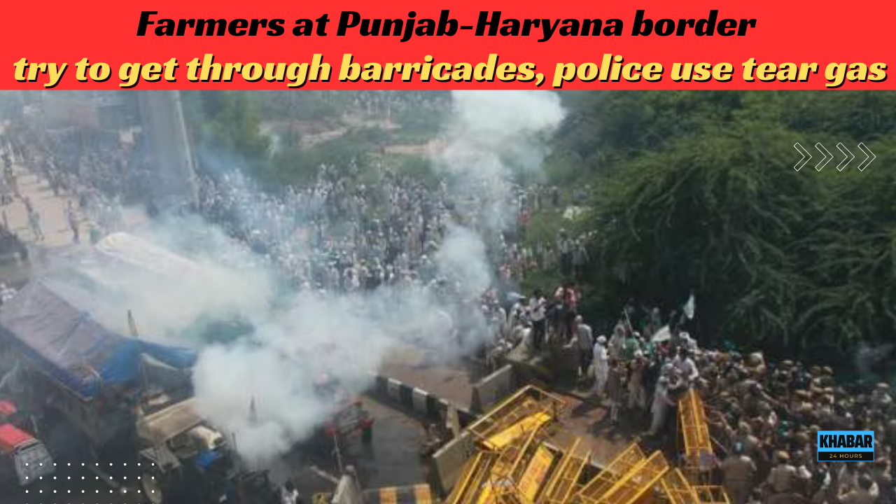 Farmers Punjab-Haryana Border Tear Gas