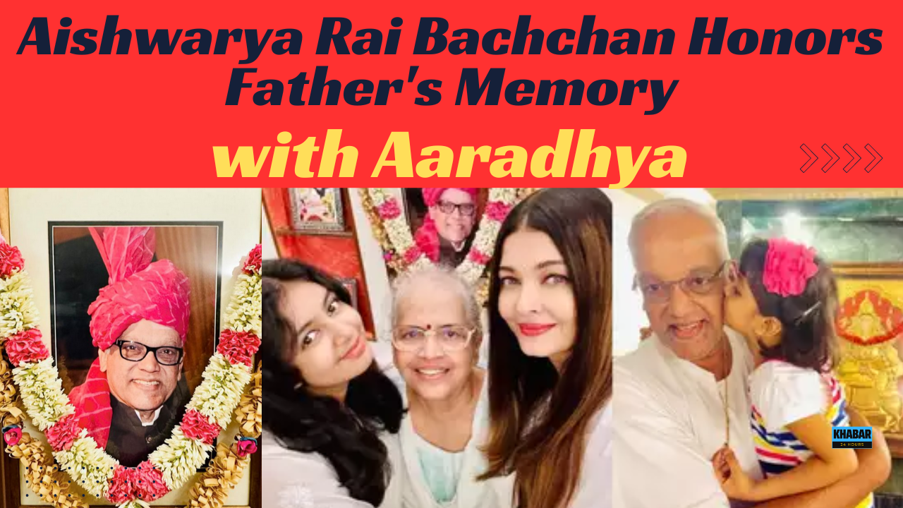 "Aishwarya Rai Bachchan Honors Father's Memory with Aaradhya"