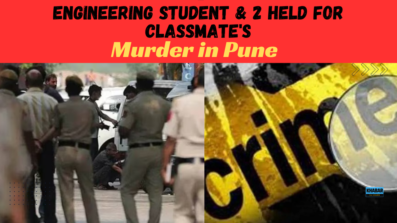 Engineering Student & 2 Held for Classmate's Murder in Pune
