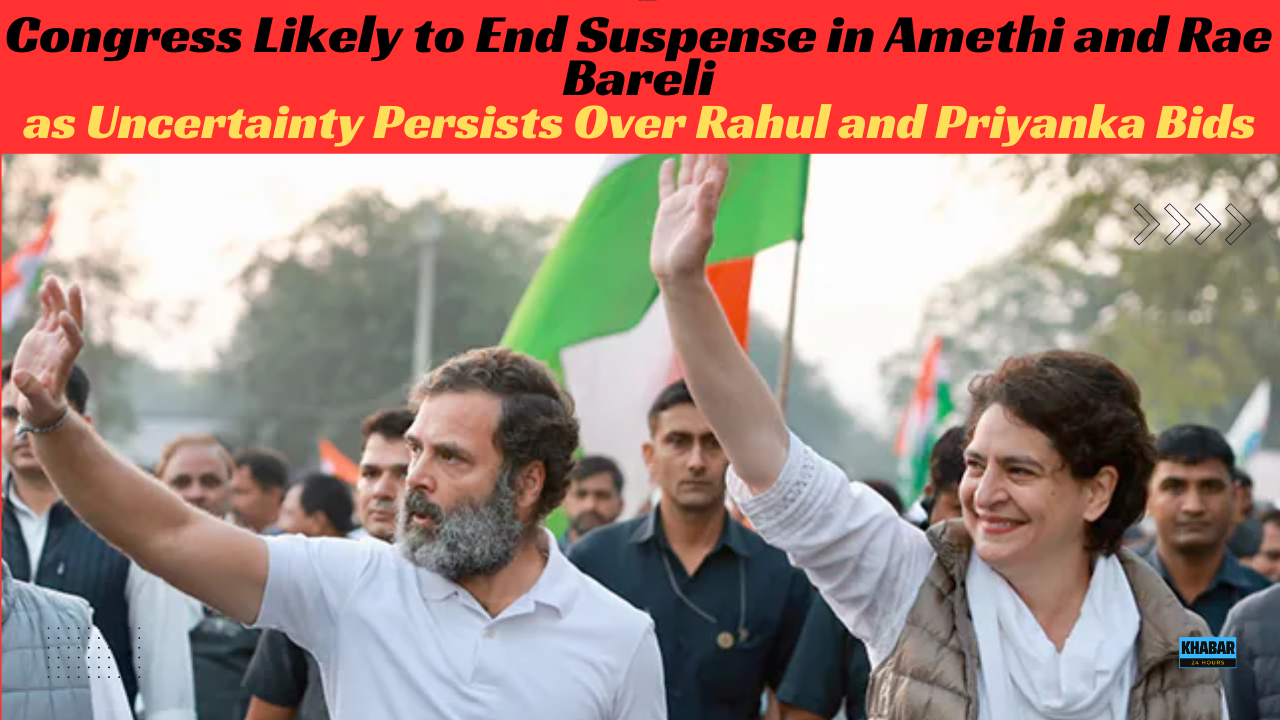 Today in Politics: Congress Set to End Uncertainty Over Rahul and Priyanka Bids, Amethi and Rae Bareli Suspense Looms"