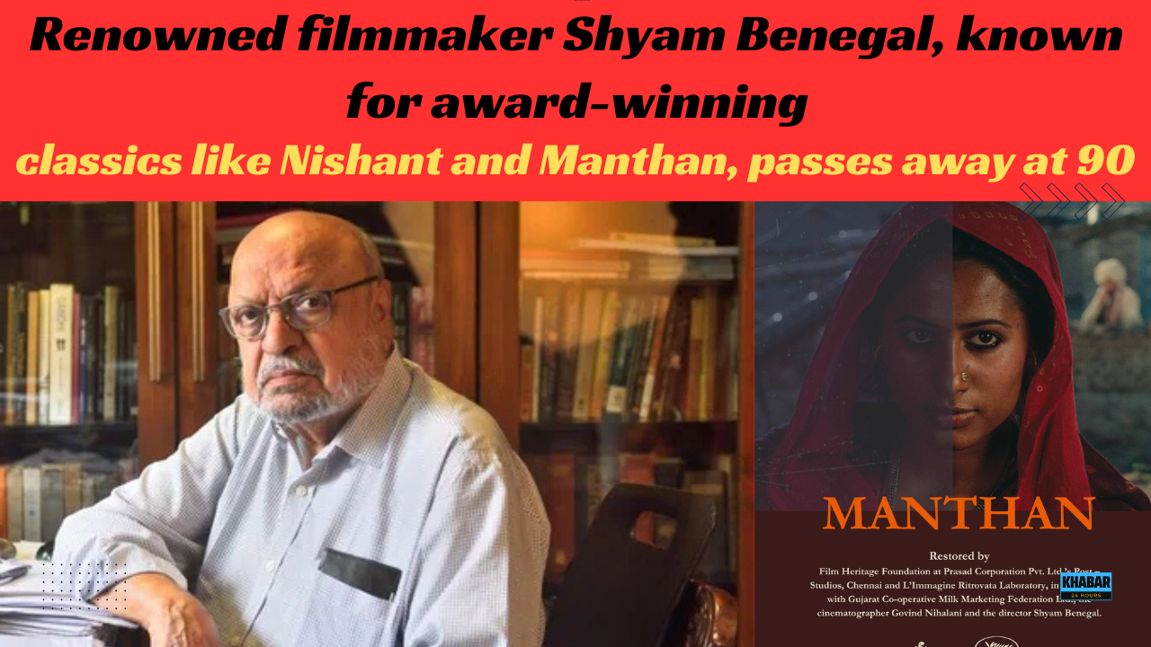 Shyam Benegal passes away